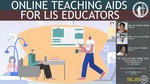 Online Teaching Aids for LIS Educators